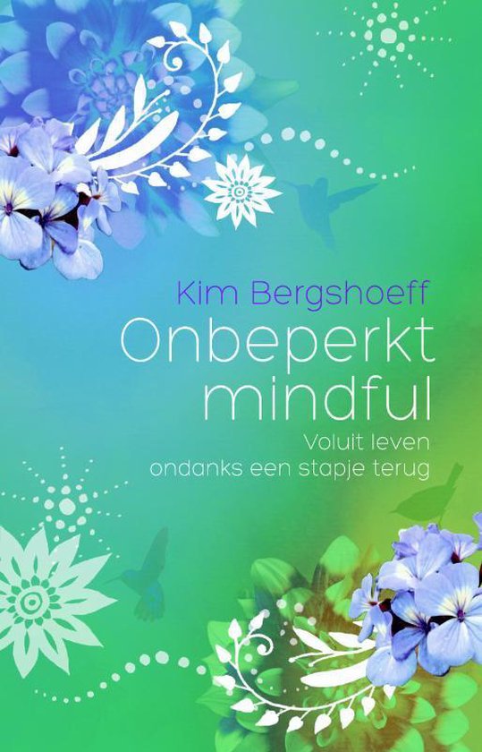 Onbeperkt mindful - Kim Bergshoeff | Northernlights300.org