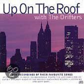 Up On The Roof With The Drifters