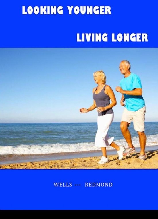 Looking Younger--Living Longer - cover