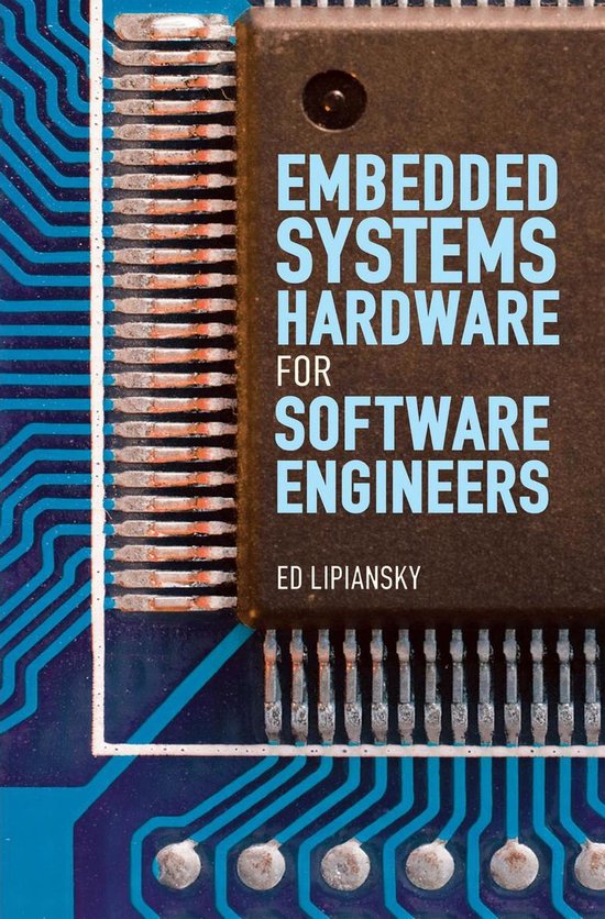 Embedded Systems Hardware for Software Engineers - cover