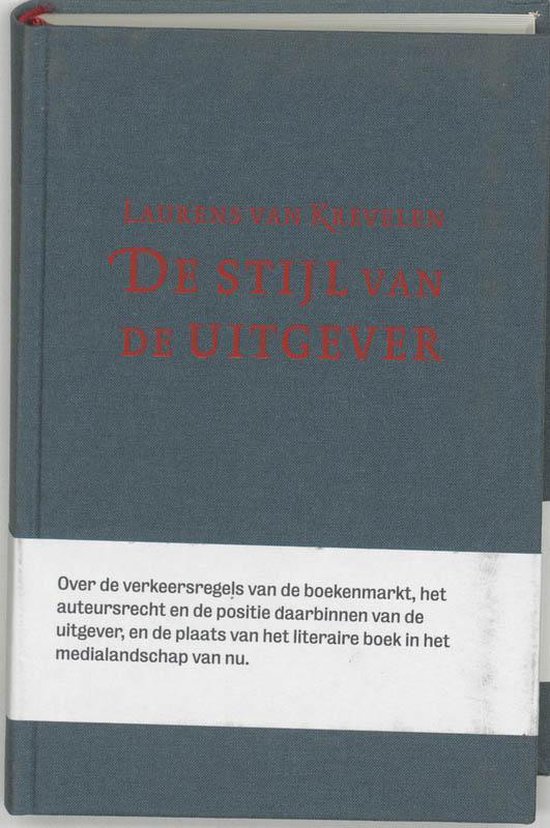 Cover van het boek 'De stijl van de uitgever / druk 1' van Laurens van Krevelen