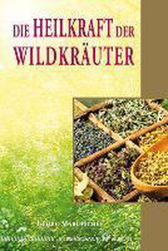 Die Heilkraft der Wildkräuter - cover