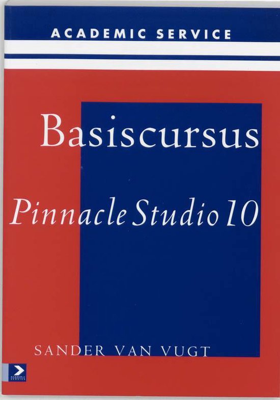 Cover van het boek 'Basiscursus Pinnacle Studio 10' van S. van Vugt