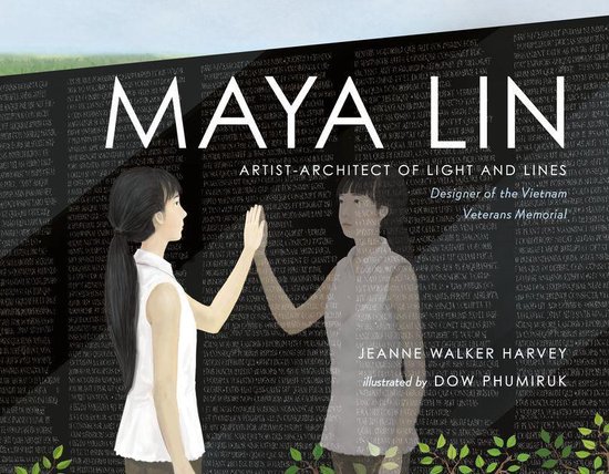 Boekomslag: Maya Lin, kunstenaar-architect van licht en lijnen, met illustratie van een meisje bij een gedenkmuur.