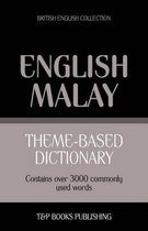 British English Collection- Theme-based dictionary British English-Malay - 3000 words