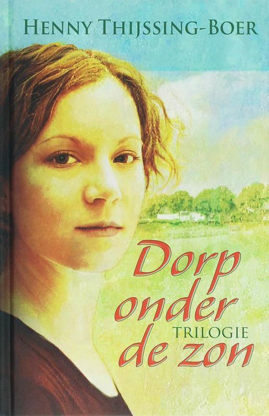 Dorp Onder De Zon Trilogie - cover