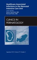 Healthcare Associated Infections In The Neonatal Intensive C