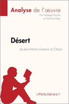 Fiche de lecture - Désert de Jean-Marie Gustave Le Clézio (Analyse de l'oeuvre)