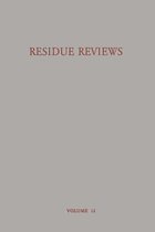 Residue Reviews Residues of Pesticides and other Foreign Chemicals in Foods and Feeds / Ruckstands-Berichte Ruckstande von Pesticiden und Anderen Fremdstoffen in Nahrungs- und Futt