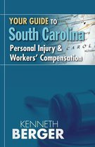 Your Guide to South Carolina Personal Injury & Workers' Compensation