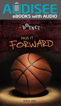 Bounce - Pass It Forward