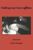 Taking Our Love Offline