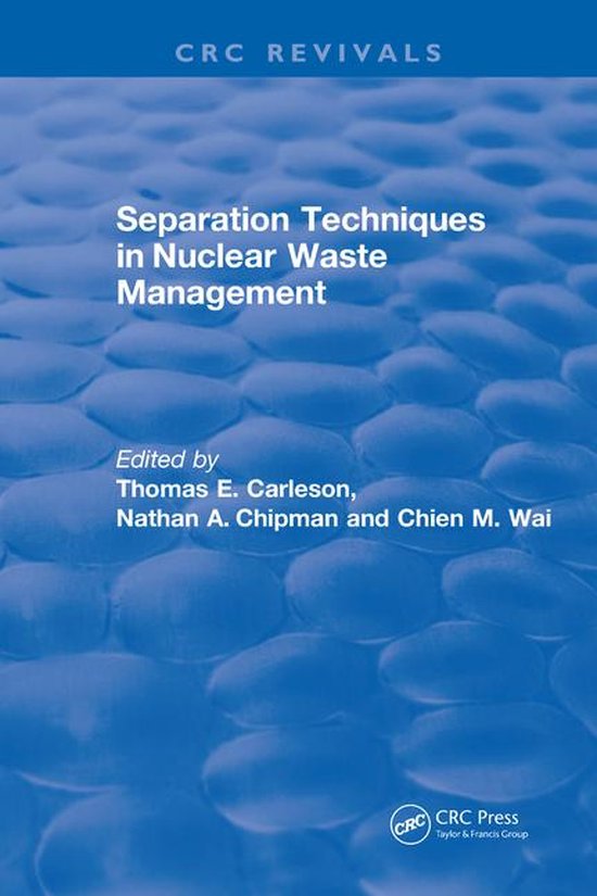 CRC Press Revivals - Revival: Separation Techniques in Nucle ... - cover