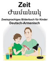 Deutsch-Armenisch Zeit Zweisprachiges Bilderbuch f�r Kinder