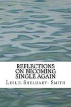 Reflections on Becoming Single Again