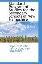 Standard Program of Studies for the Secondary Schools of New Hampshire