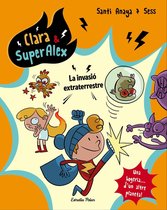 Clara & Superalex 3 - Clara & SuperÀlex. La invasió extraterrestre