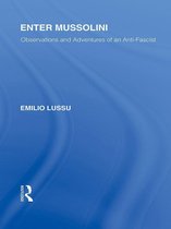Routledge Library Editions: Responding to Fascism - Enter Mussolini (RLE Responding to Fascism)