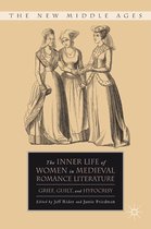 The New Middle Ages - The Inner Life of Women in Medieval Romance Literature