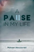 A Pause in my Life