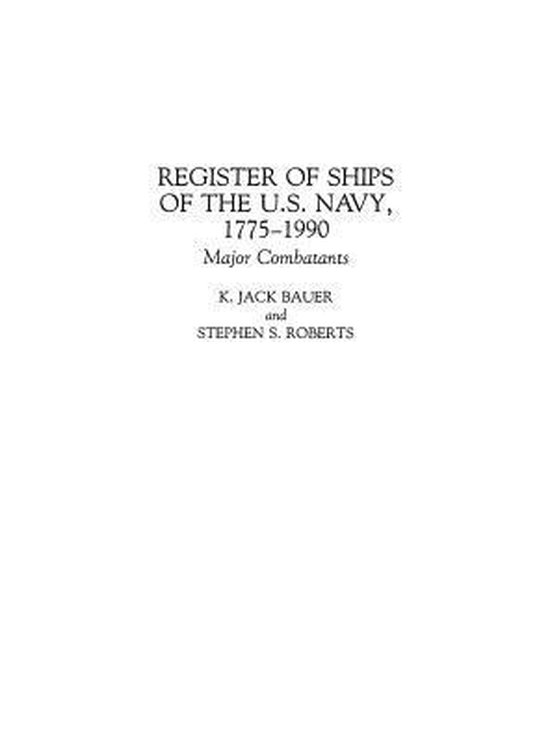 Register of Ships of the U.S. Navy, 1775-1990: Major Combatants