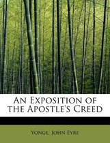An Exposition of the Apostle's Creed