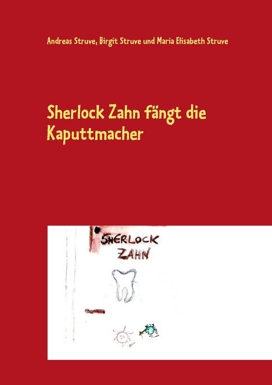 Sherlock Zahn fängt die Kaputtmacher - cover