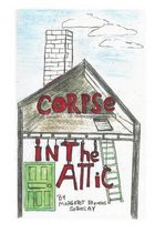 Corpse in the Attic