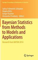 Bayesian Statistics from Methods to Models and Applications