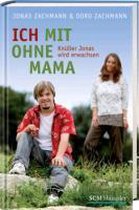 Ich mit ohne Mama