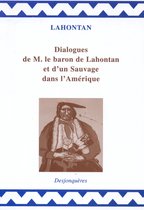 Dialogues de Monsieur le baron de Lahontan et d’un Sauvage dans l’Amérique
