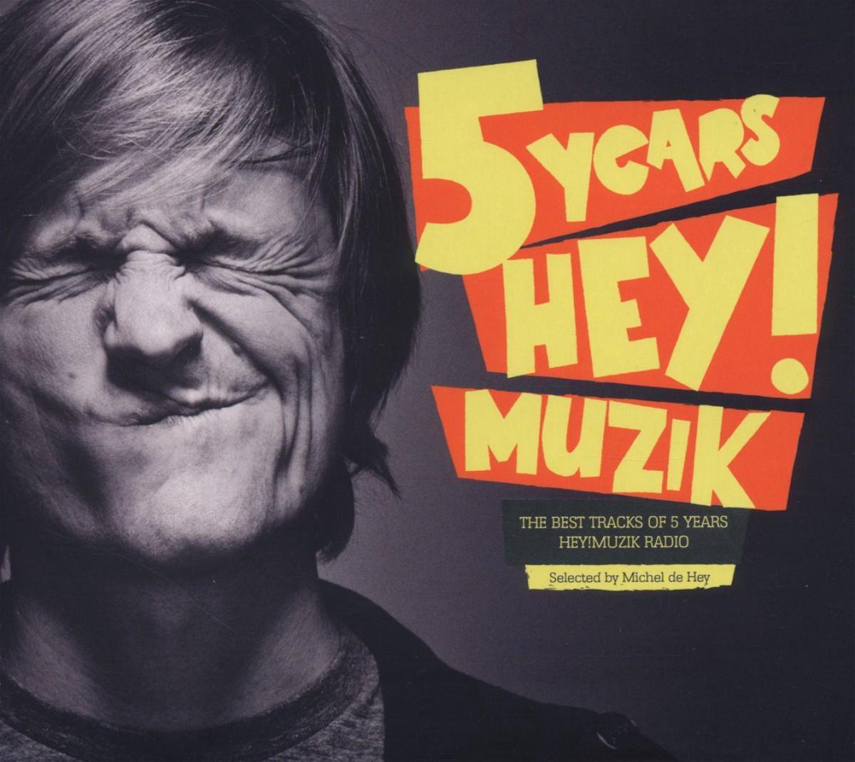 Hey! Muzik 5 Years - Michel de Hey