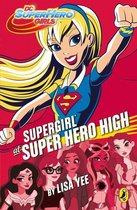 DC Super Hero Girls - DC Super Hero Girls: Supergirl at Super Hero High