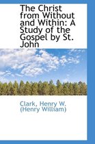 The Christ from Without and Within