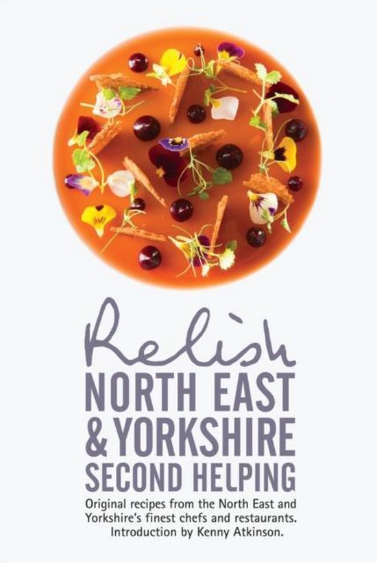 Relish North East and Yorkshire - Second Helping: Original R - cover