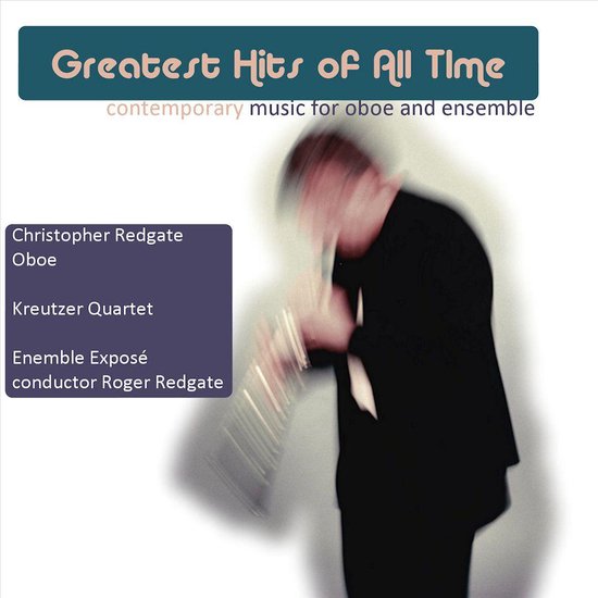 Greatest Hits of All Time, Christopher Redgate CD (album) Muziek