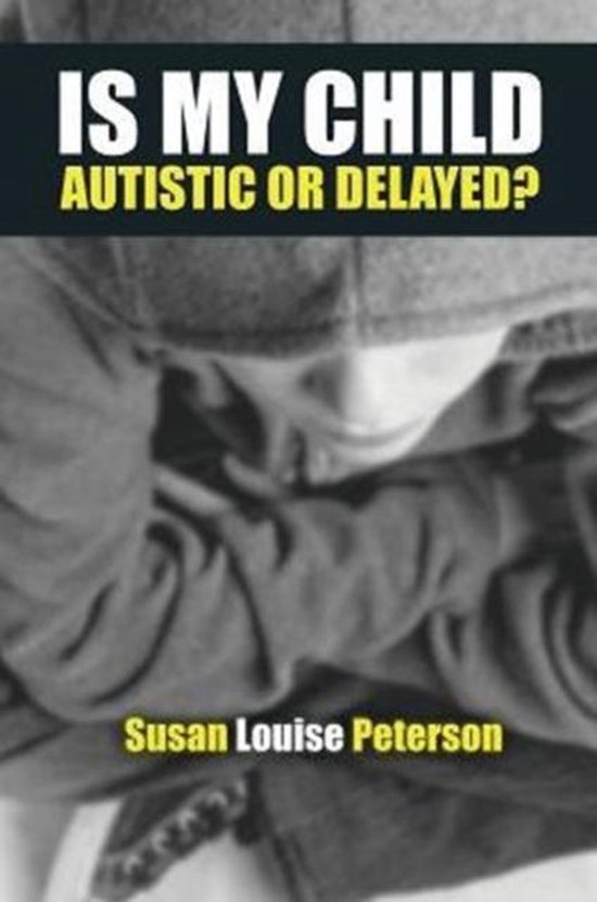 Is My Child Autistic or Delayed? - cover