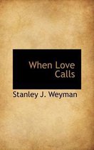 When Love Calls