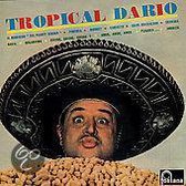 Tropical Dario