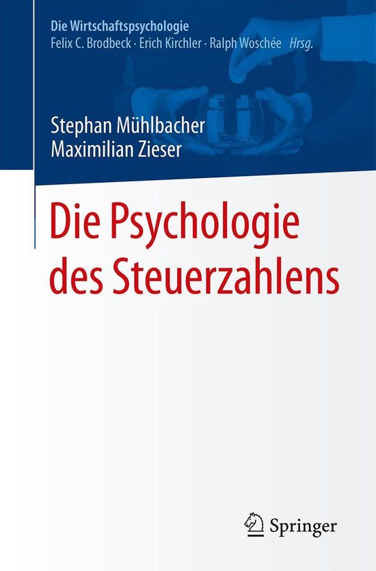 Die Wirtschaftspsychologie - Die Psychologie des Steuerzahle ... - cover