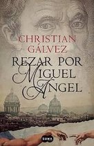 Rezar Por Miguel Angel / Pray for Michelangelo