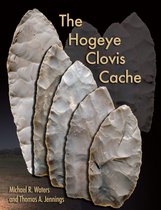 Peopling of the Americas Publications - The Hogeye Clovis Cache
