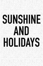 Sunshine and Holidays