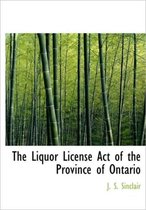 The Liquor License Act of the Province of Ontario