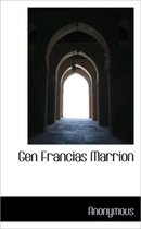 Gen Francias Marrion