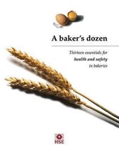 Baker's Dozen: Thirteen Essentials For Health And Safety