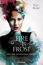 Fire & Frost 3 - Fire & Frost, Band 3: Von der Dunkelheit geliebt