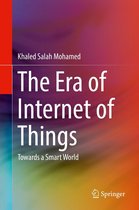 The Era of Internet of Things