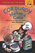 Corduroy Makes a Cake