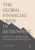 The Global Financial Crisis in Retrospect